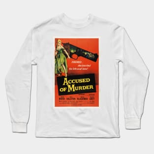 Accused of Murder Long Sleeve T-Shirt